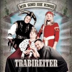 Trabireiter : Wir Sind Die Kings